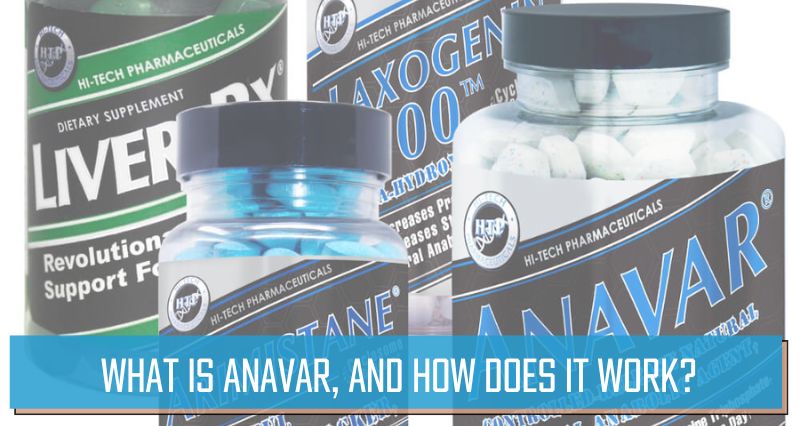 What is Anavar, and how does it work